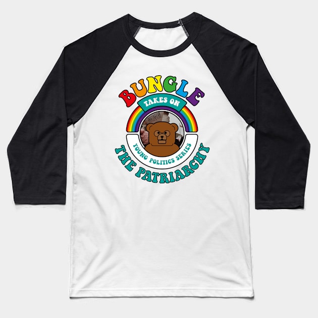 Bungle takes on… The Patriarchy Baseball T-Shirt by andrew_kelly_uk@yahoo.co.uk